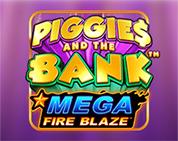 Mega Fire Blaze: Piggies and the Bank